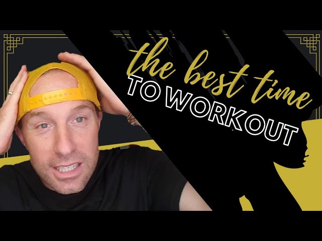 the best time to workout