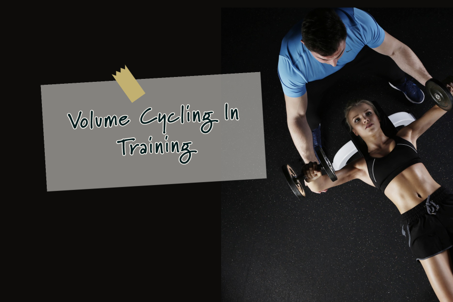 Volume Cycling in Training