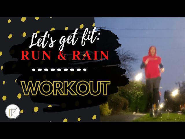 run and rain workout